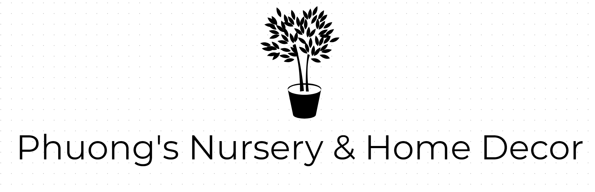 Phuong's Nursery & Home Decor