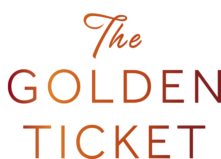 The Golden Ticket