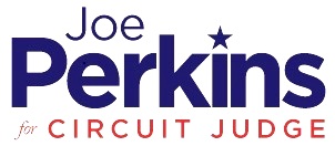 Joe Perkins for Circuit Judge