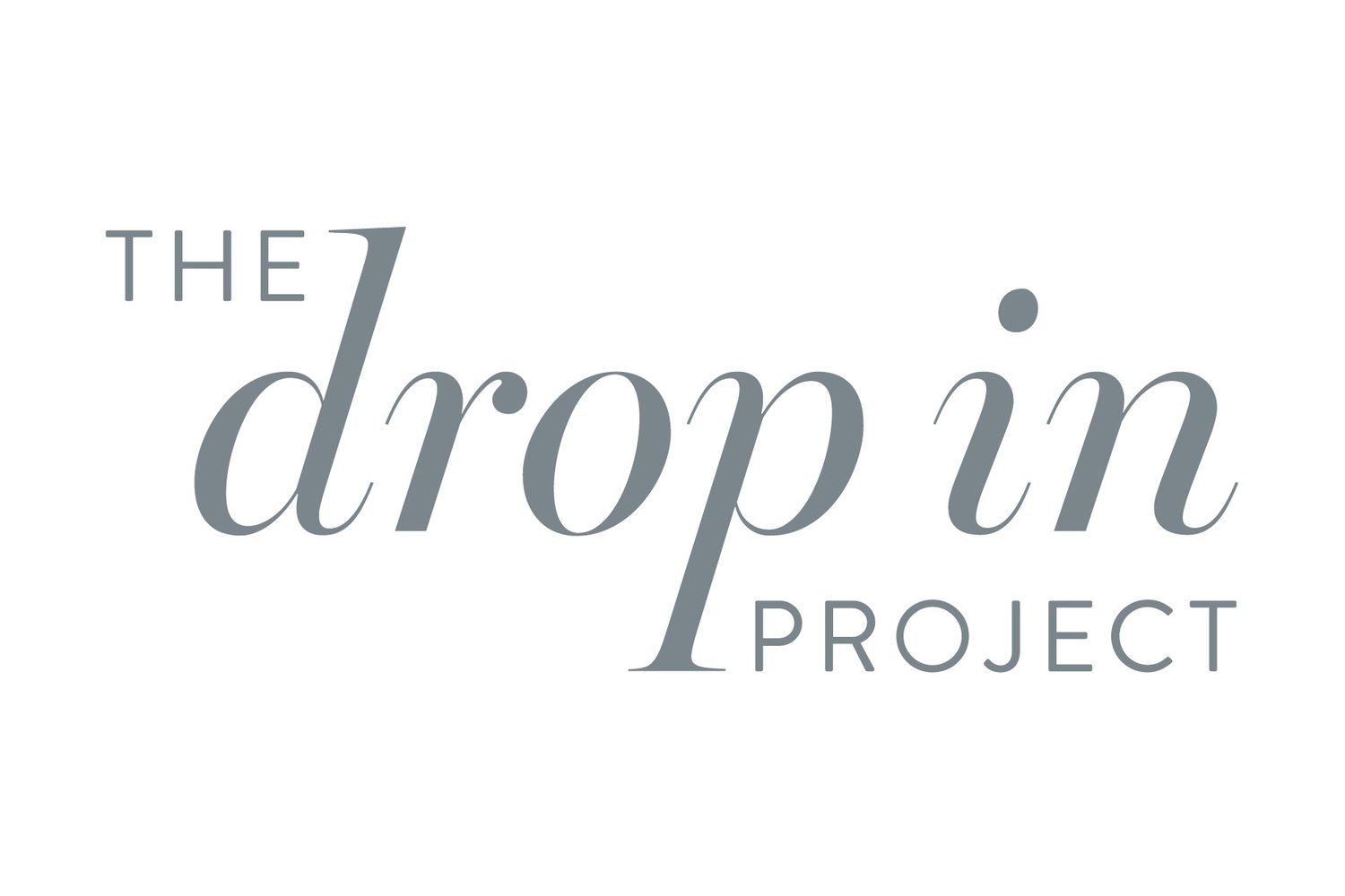 The Drop In Project