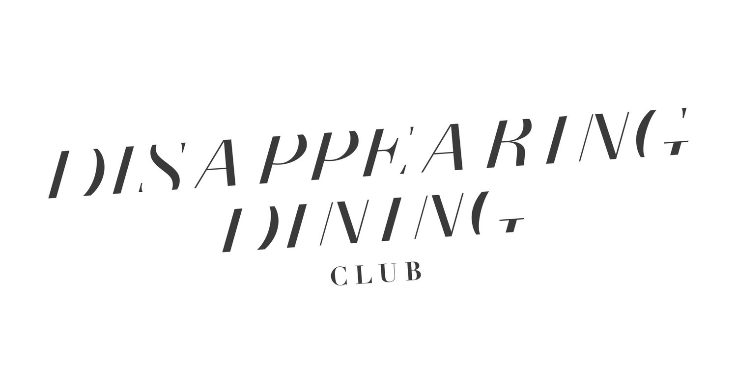 Disappearing Dining Club
