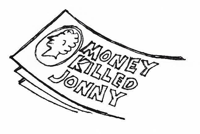 Money Killed Jonny