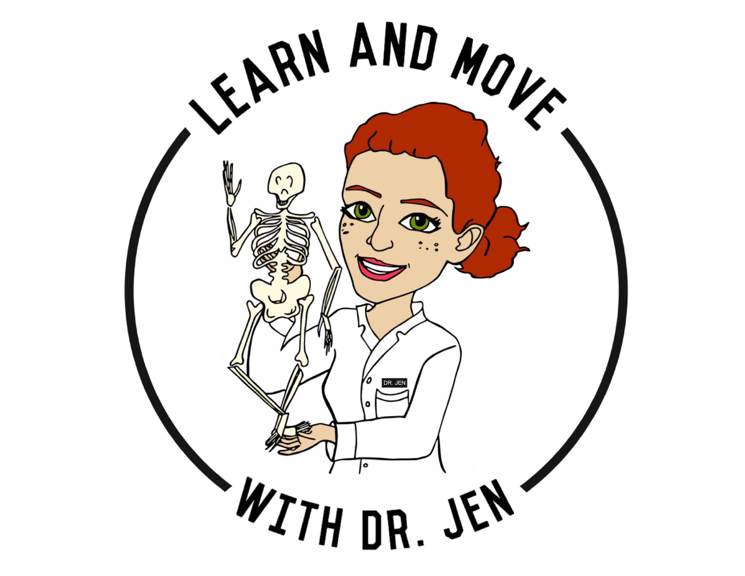 Learn and Move with Dr. Jen