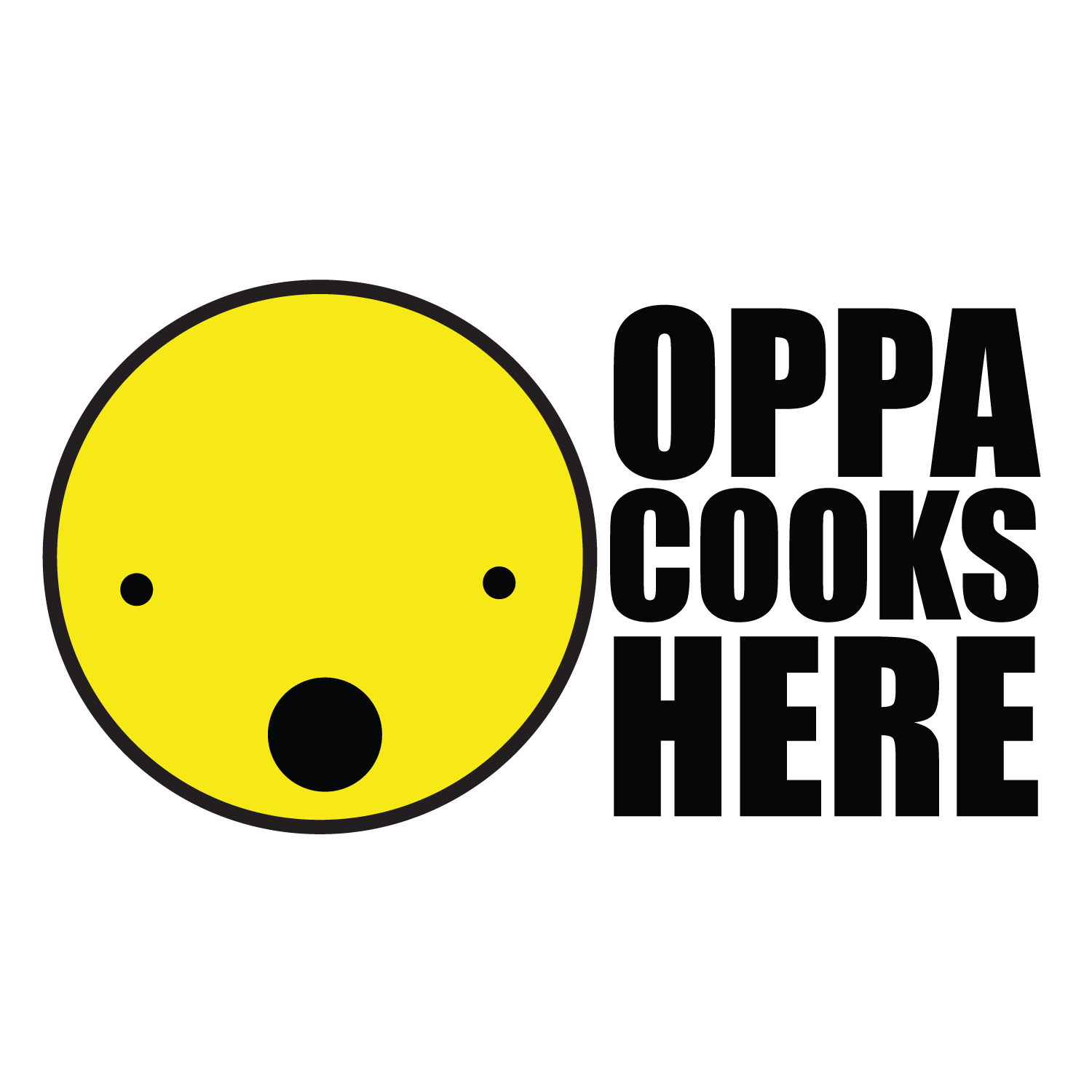 OPPA COOKS HERE
