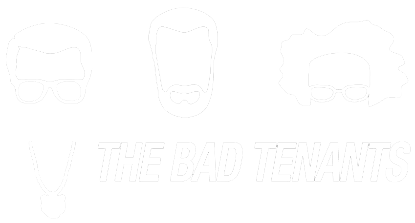 The Bad Tenants