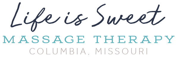 Life is Sweet Massage Therapy | Columbia, MO
