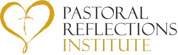 Pastoral Reflections Institute