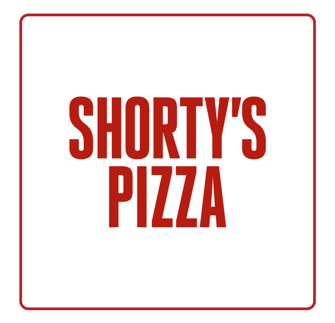 SHORTY'S PIZZA