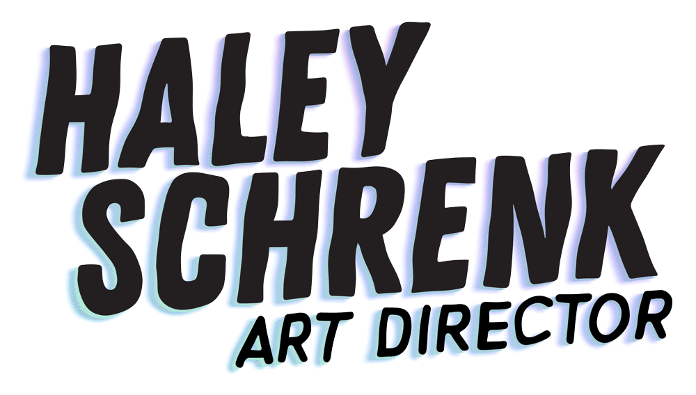 Haley Schrenk - art director