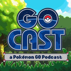 GoCast: a Pokemon GO Podcast