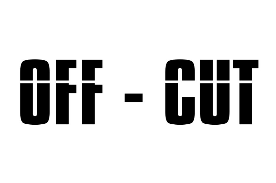 OFF - CUT
