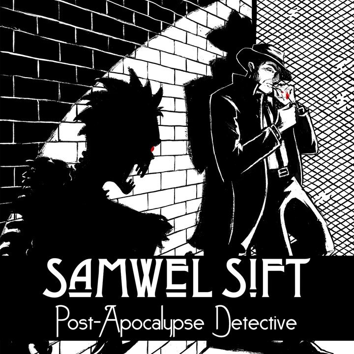 Detective Samwel Sift, Post-Apocalypse Detective