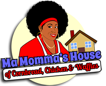 Ma Momma&#39;s House of Cornbread, Chicken &amp; Waffles