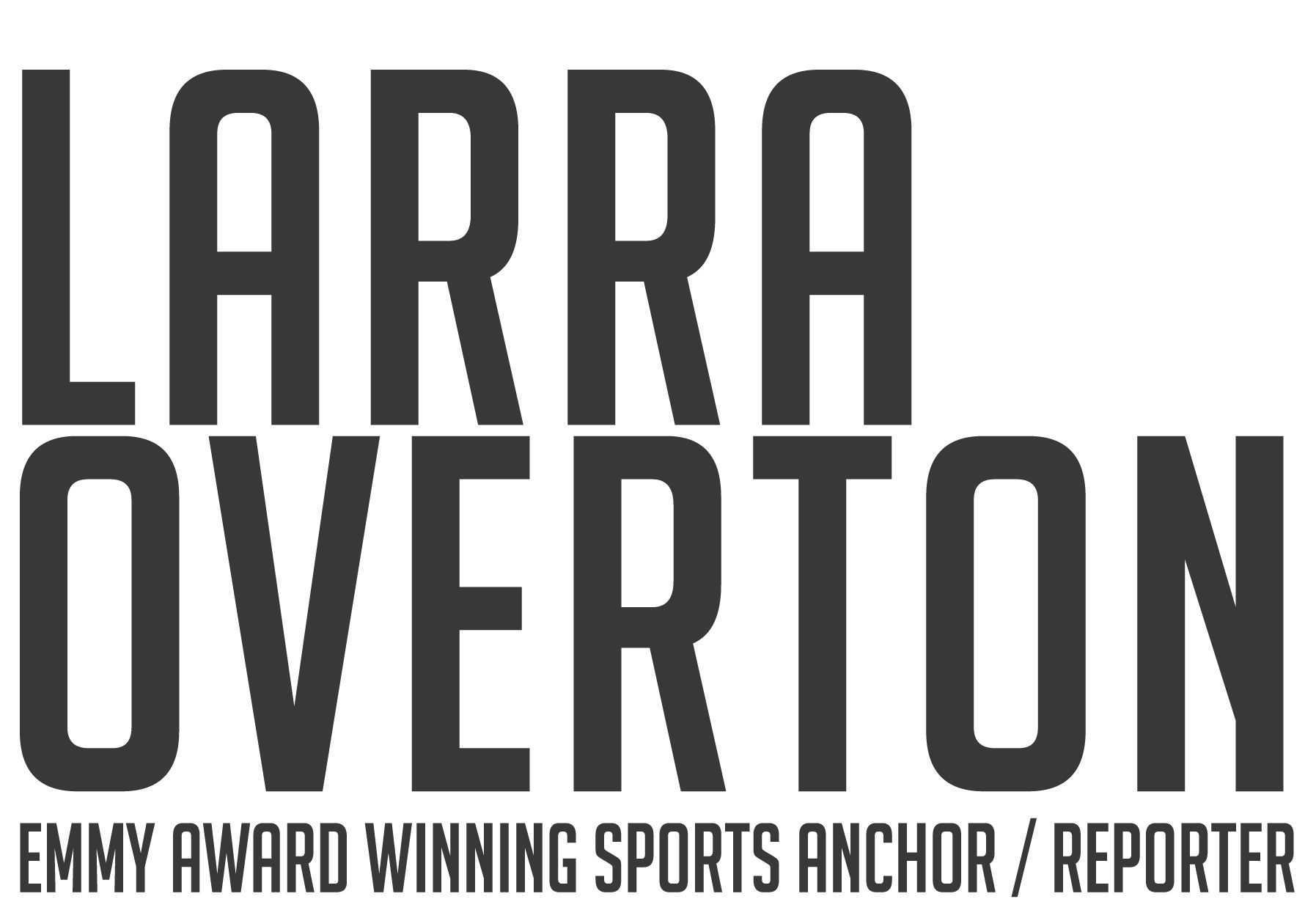 Larra Overton | Emmy Award Winning Sports Anchor | Reporter | Journalist