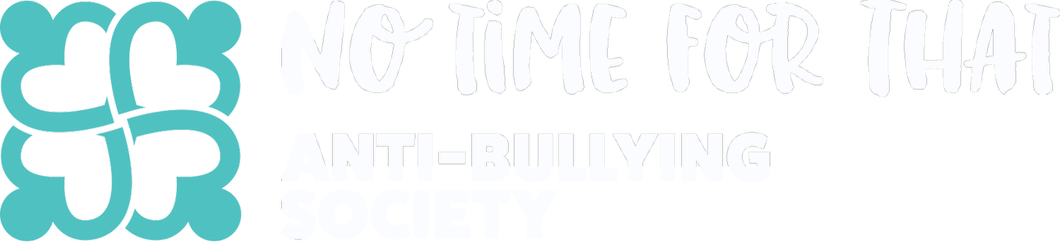No Time for That (Anti-Bullying Society)