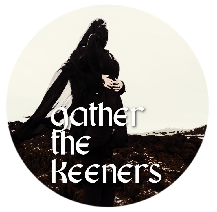Gather the Keeners