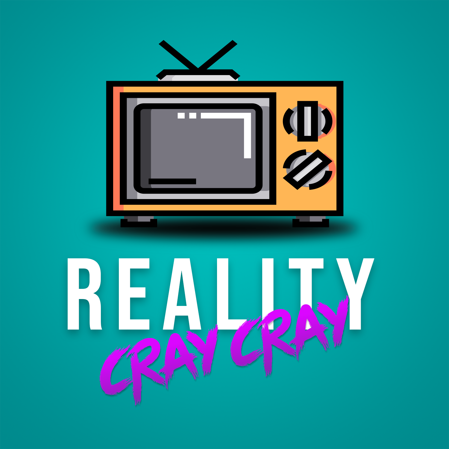 Reality Cray Cray