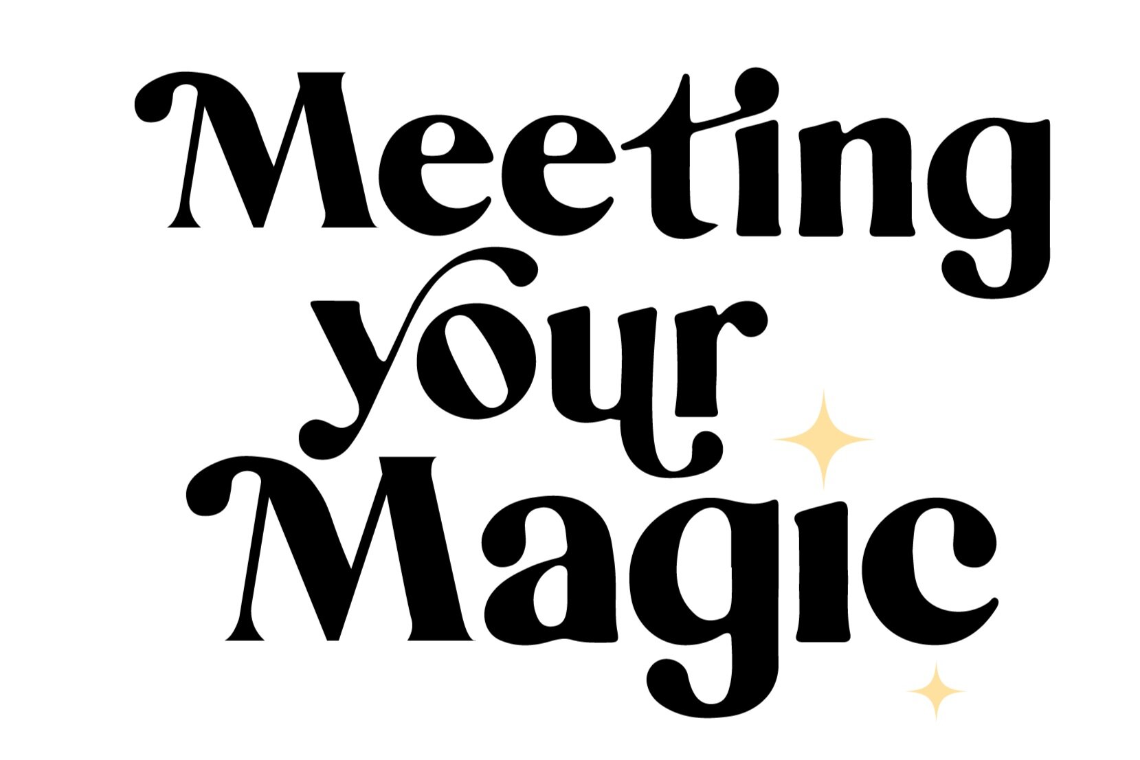 Meeting Your Magic 