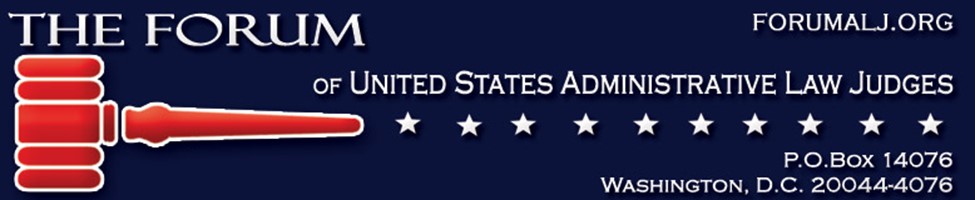 FORUM OF U.S. ADMINISTRATIVE LAW JUDGES