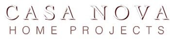 Casa Nova Home Projects
