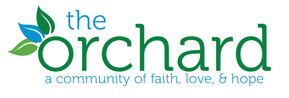 The Orchard | A community of faith, love, & hope.