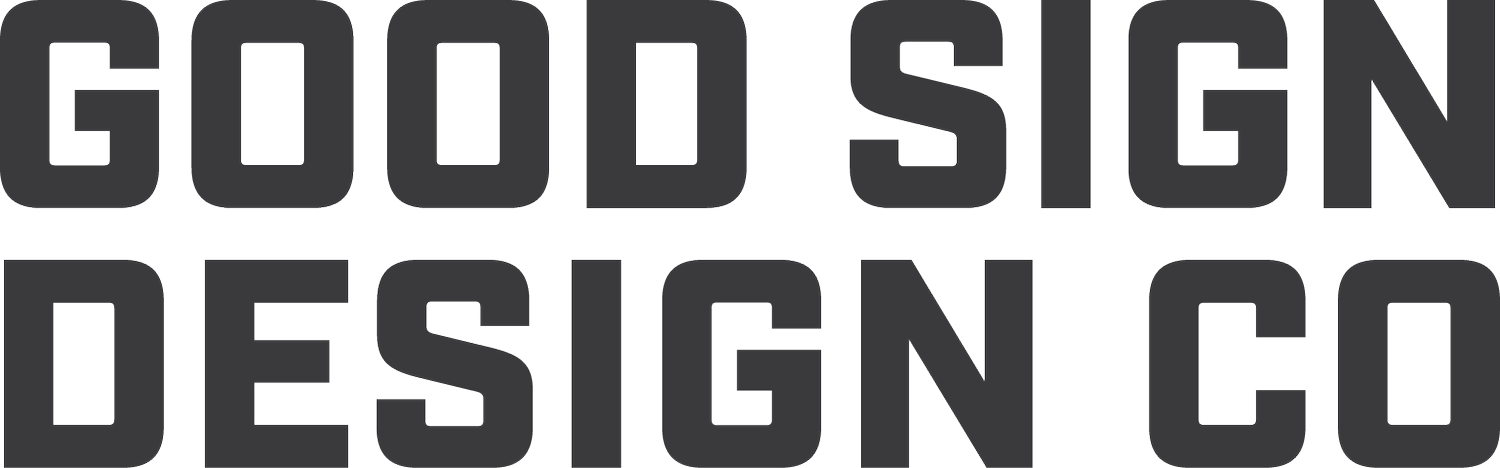 Good Sign Design Co. | Branding, Design, Fabrication | Columbia, TN