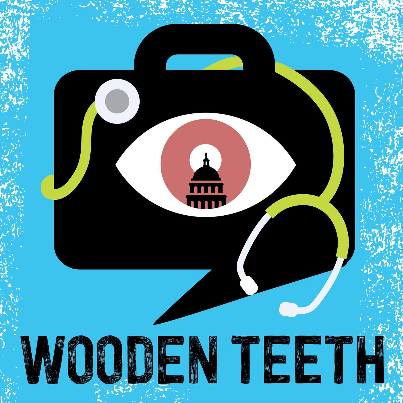 The Wooden Teeth Podcast