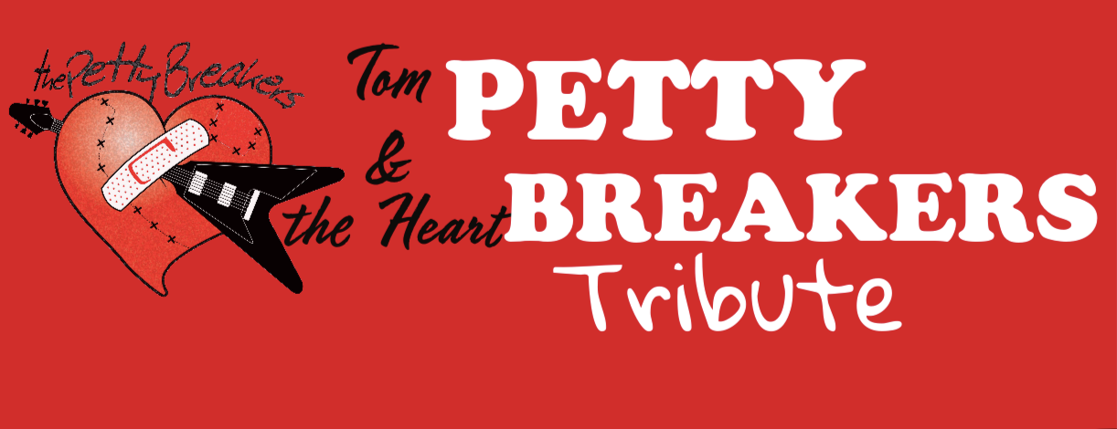 Tom Petty Tribute Tom Petty and the Heartbreakers Tribute