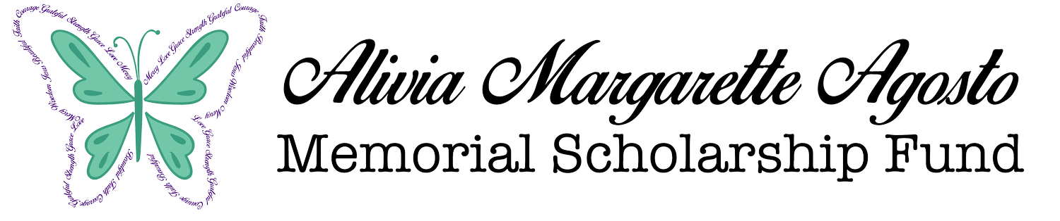 Alivia Margarette Agosto Memorial Scholarship Fund - 501c(3)