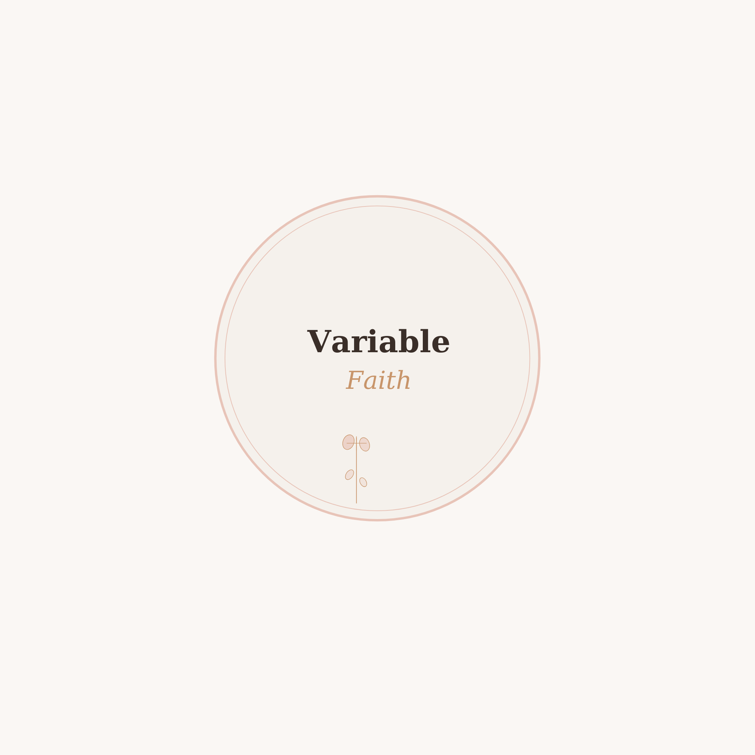 Variable Faith