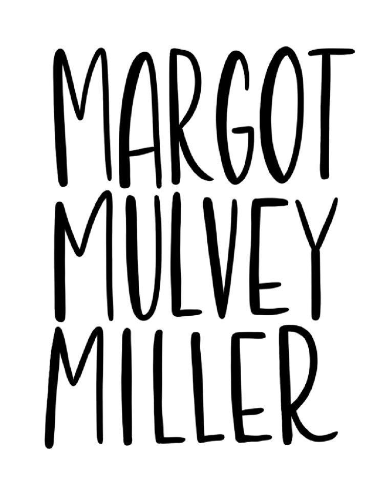 MARGOT MULVEY MILLER