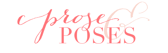 Prose &amp; Poses