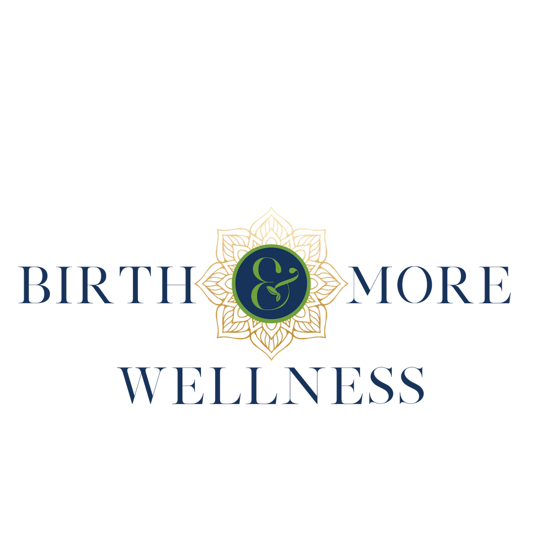 BIRTH &amp; MORE WELLNESS