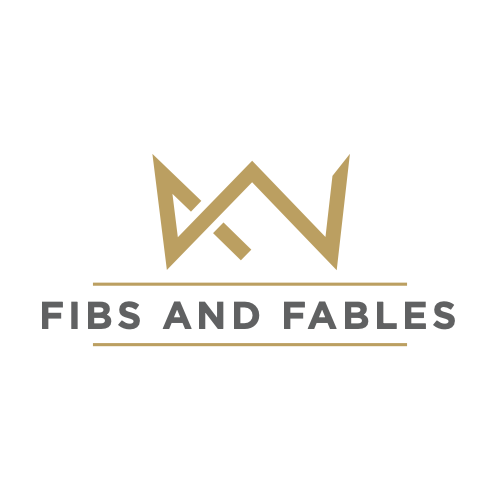 Fibs &amp; Fables