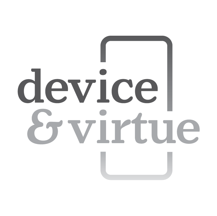 Device &amp; Virtue