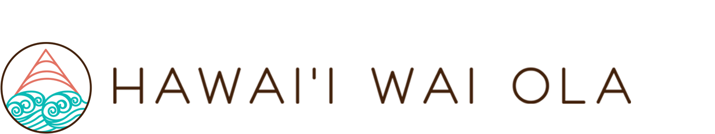 Hawai&#39;i Wai Ola