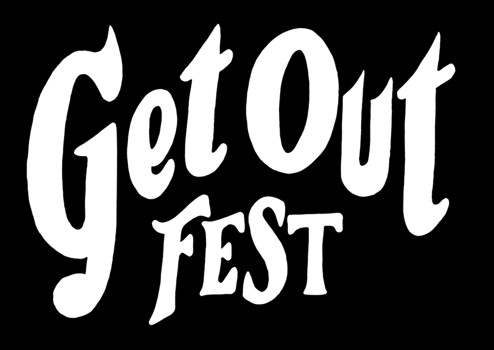 Get Out Fest