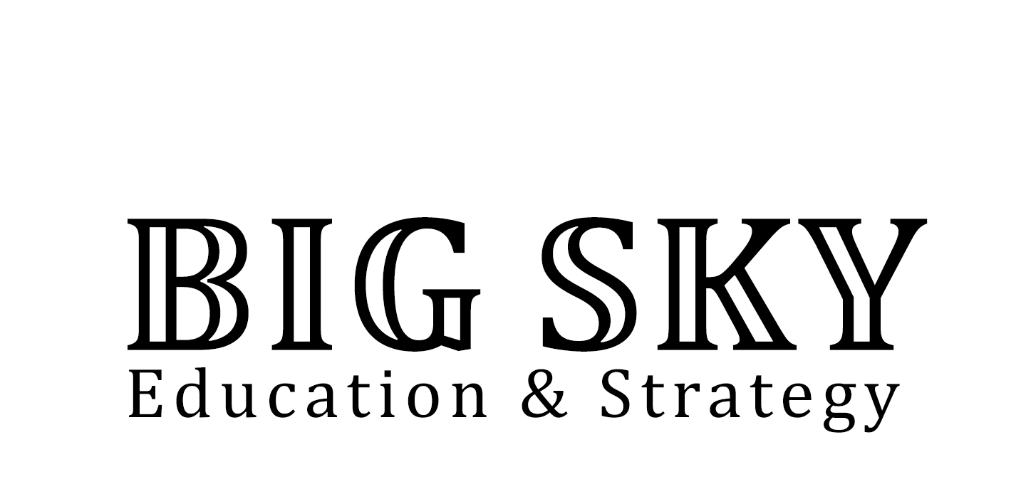 BIG SKY EDUCATION AND STRATEGY 