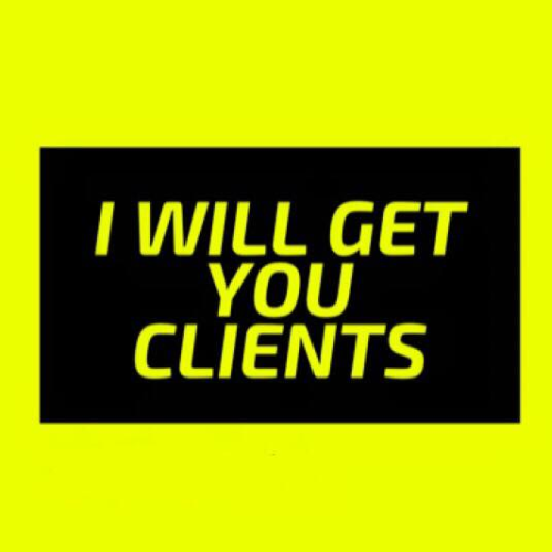I Will Get You Clients