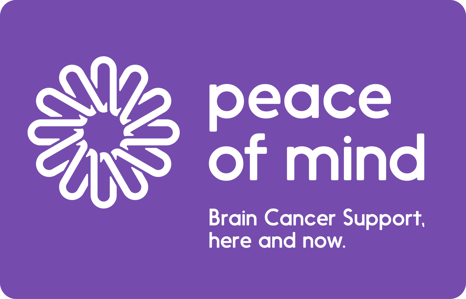 Peace of Mind Foundation | Brain Cancer Support, Here and Now