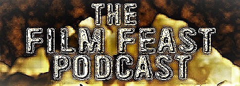 Film Feast Podcast