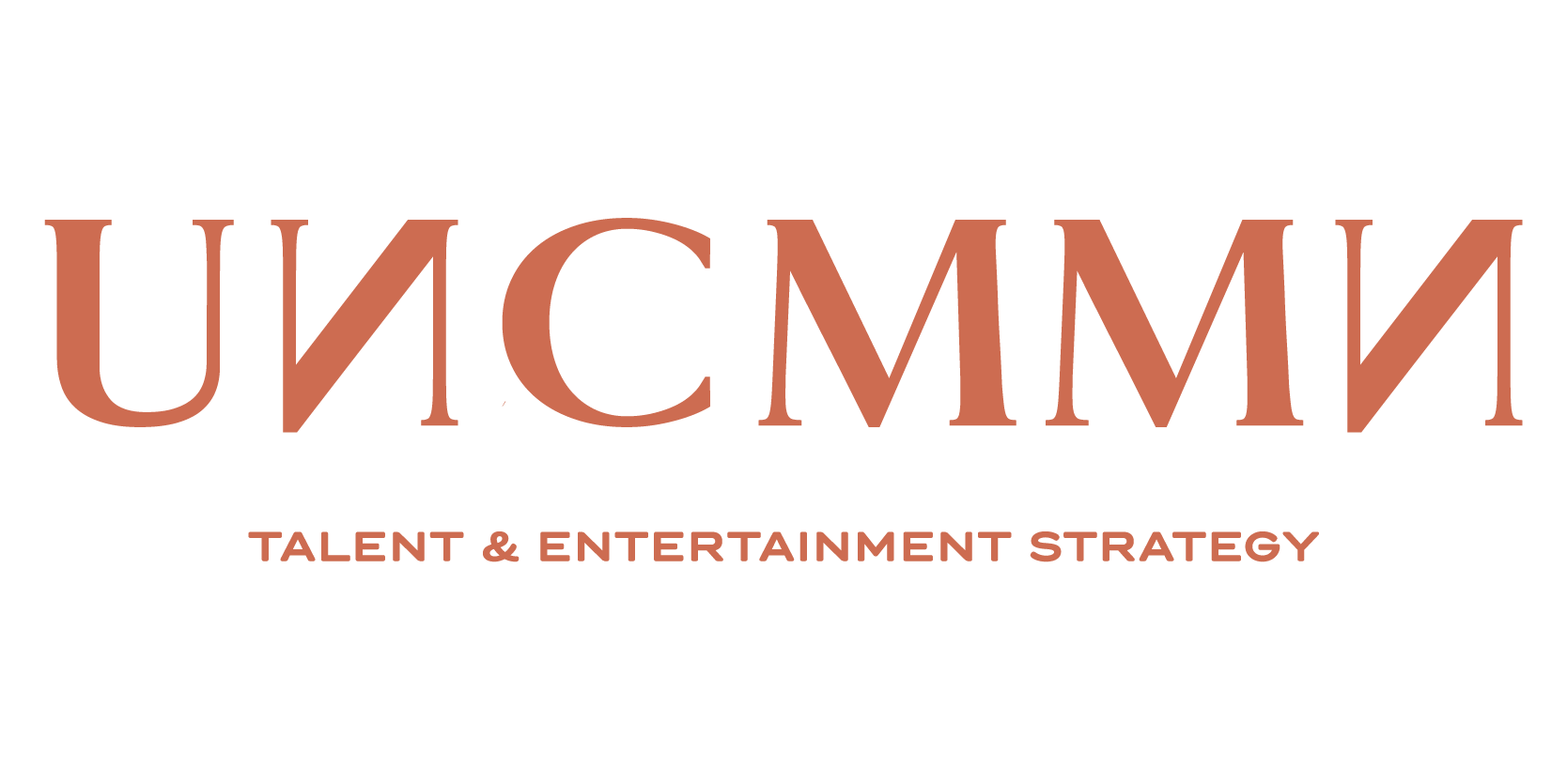 UNCMMN Talent &amp; Entertainment Strategy