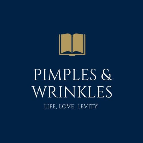 Pimples and Wrinkles