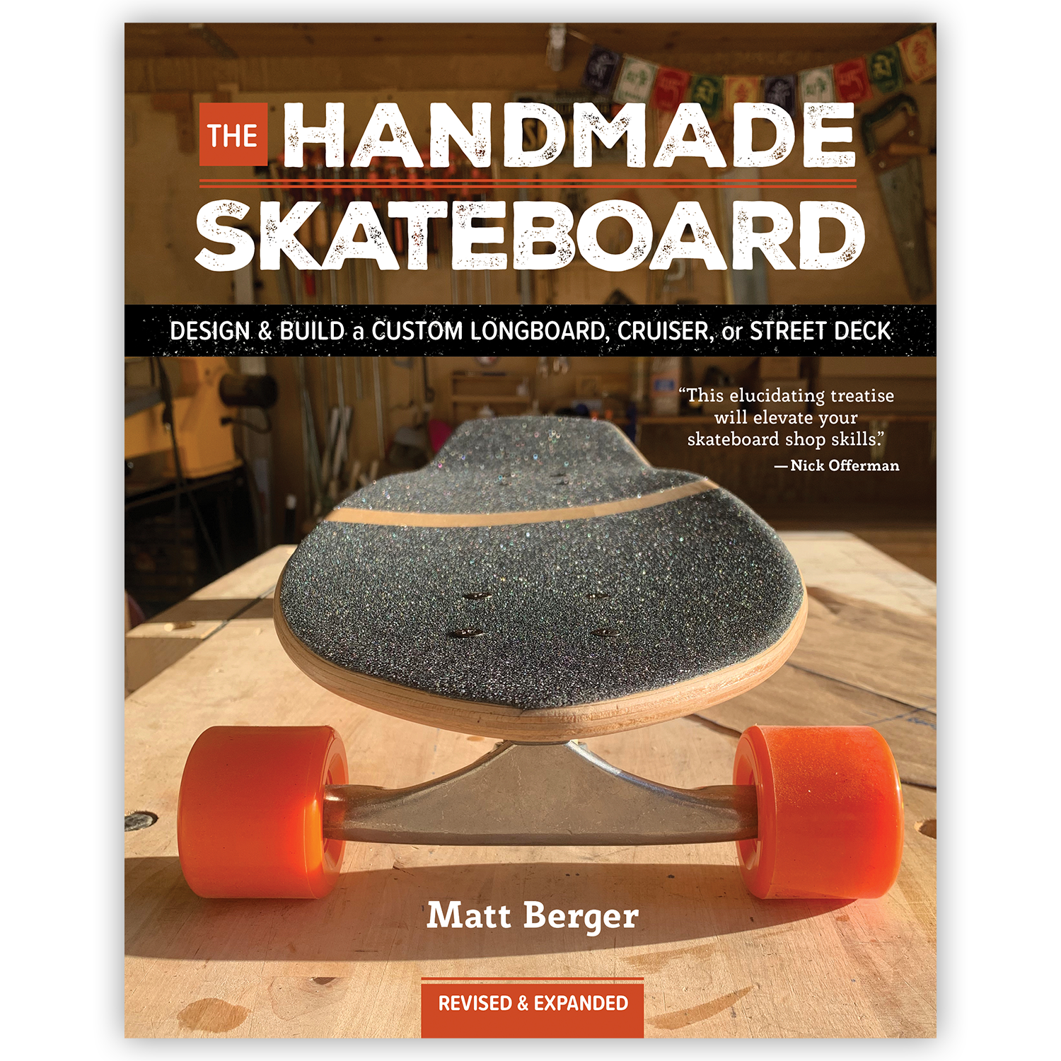 Werkloos Conclusie Crack pot The Handmade Skateboard, 2nd Edition — Cedar Lane Press