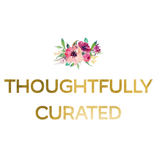 Thoughtfully Curated