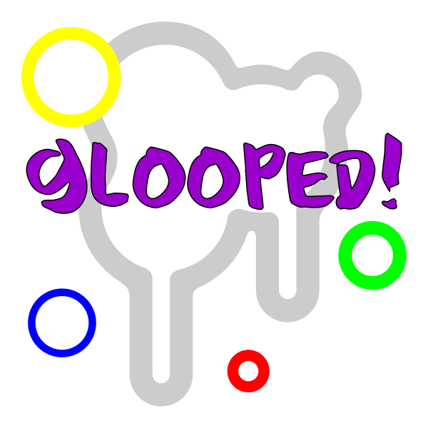 Glooped!