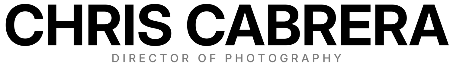 Chris Cabrera | Director of Photography