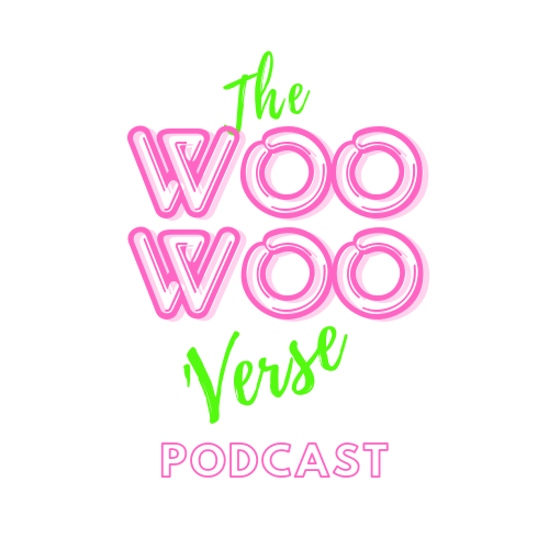 The Woo Woo &#39;Verse Podcast