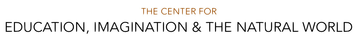 The Center for Education Imagination and the Natural World