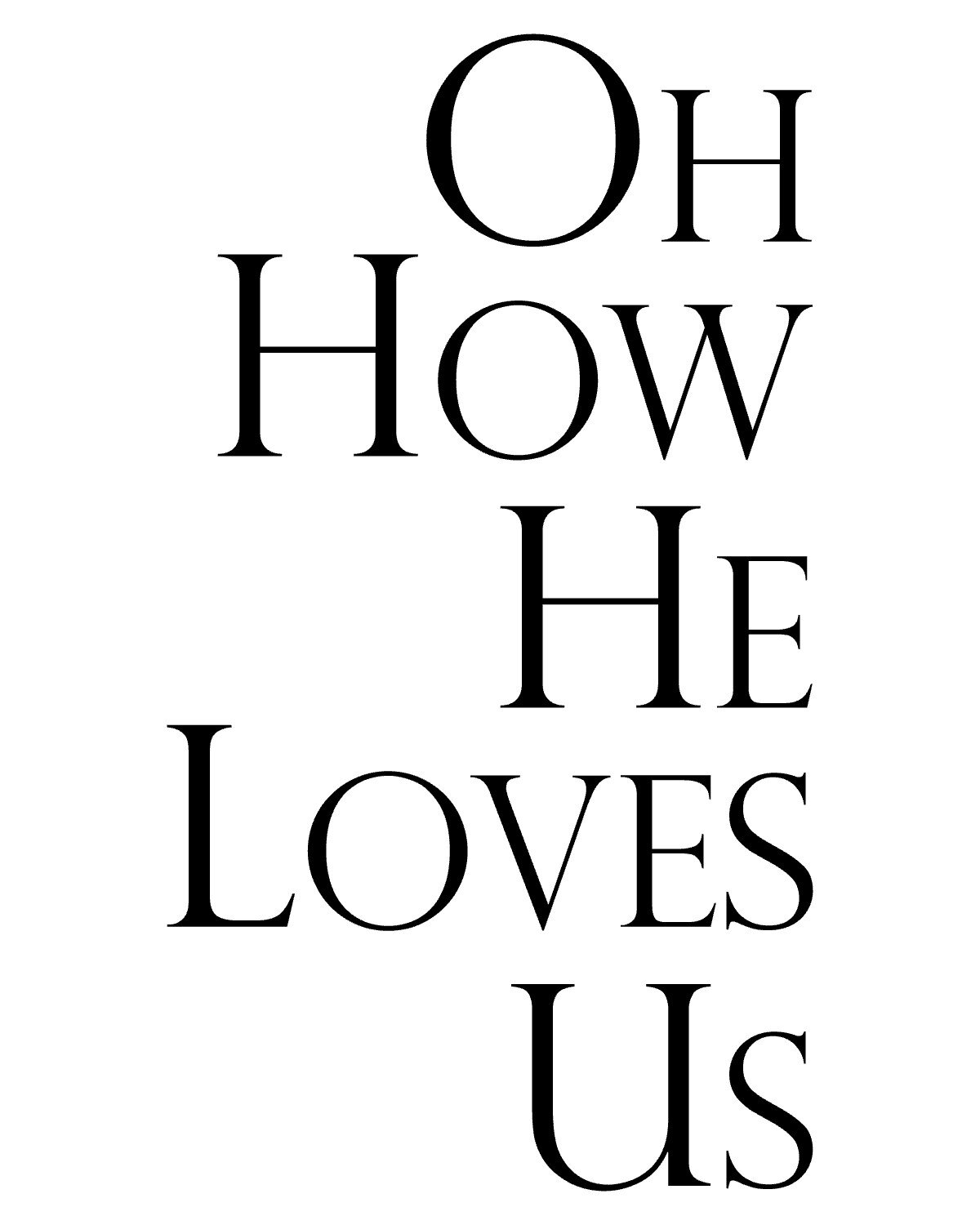 Oh how he loves us Royalty Free Vector Image - VectorStock